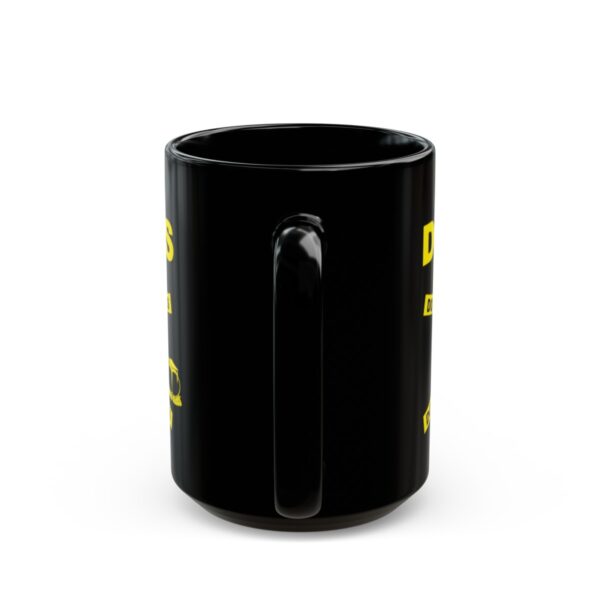 Do Not Cross the Bitch Black Mug - 11Oz., 15 Oz. - Image 12