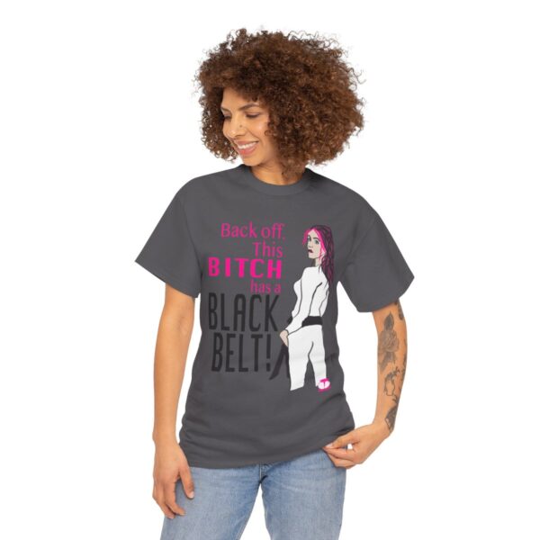 Black Belt Bitch T-Shirt - Image 14