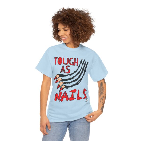 Tough As Nails T-Shirt - Image 12