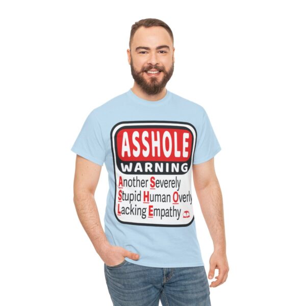 Asshole Warning T-Shirt - Image 11