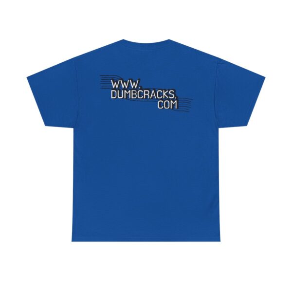 Dumb Cracks Logo T-Shirt - Image 26