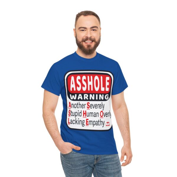 Asshole Warning T-Shirt - Image 13