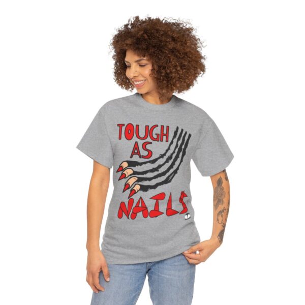 Tough As Nails T-Shirt - Image 8