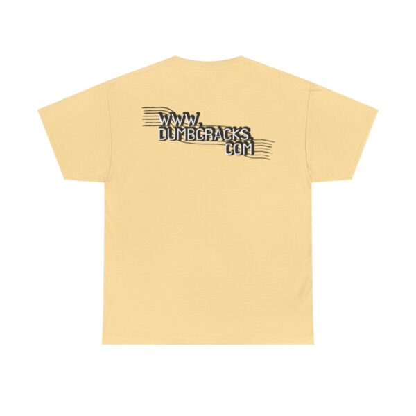 Dumb Cracks Logo T-Shirt - Image 12