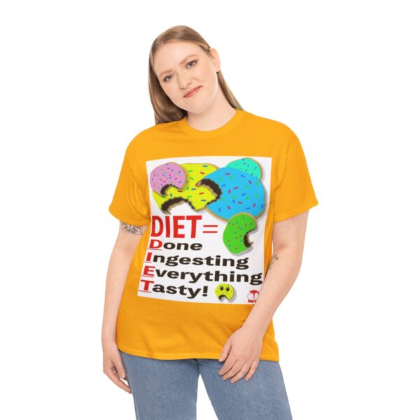DIET = Done Ingesting Everything Tasty T-Shirt - Image 8