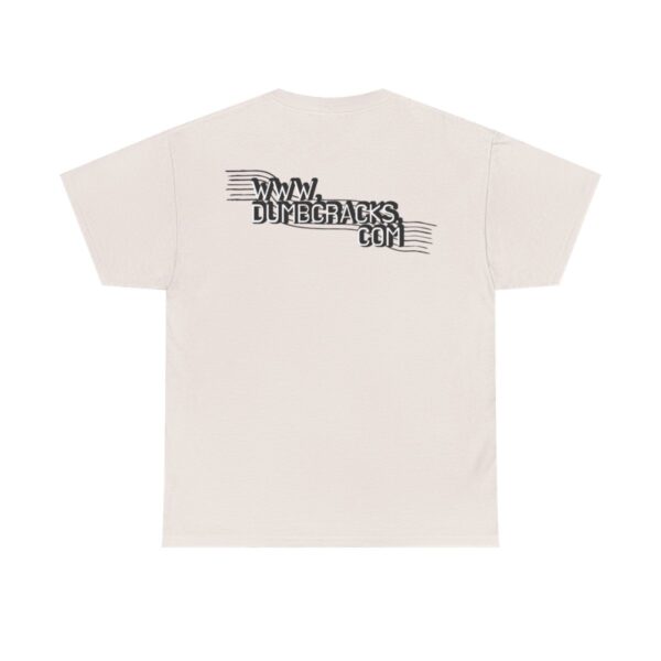 Dumb Cracks Logo T-Shirt - Image 10