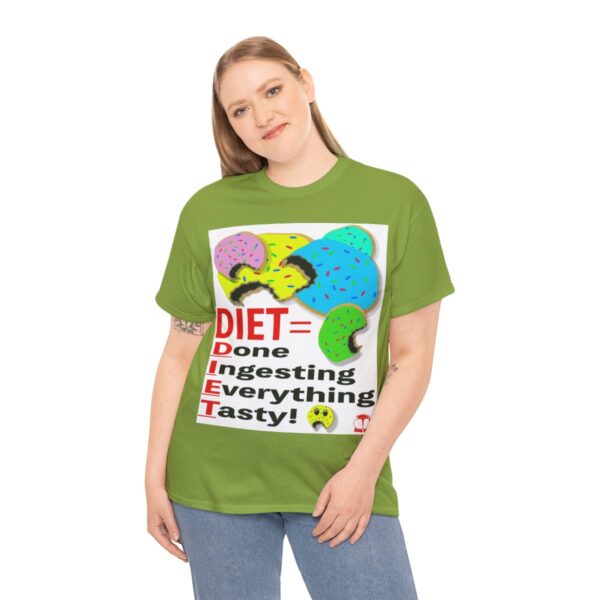 DIET = Done Ingesting Everything Tasty T-Shirt - Image 10