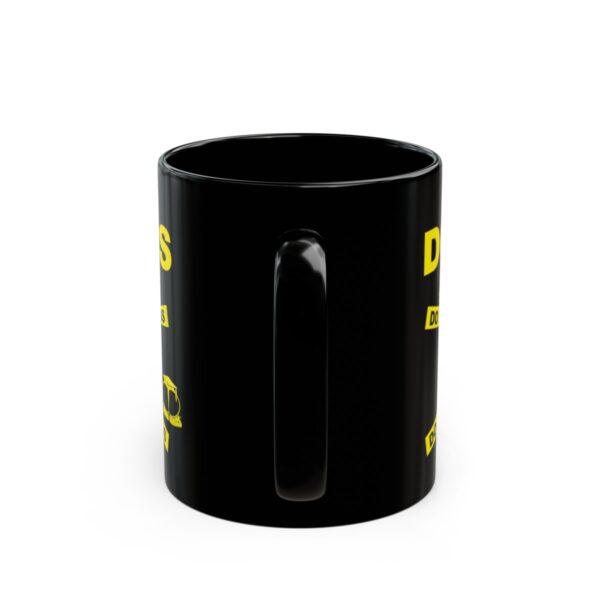 Do Not Cross the Bitch Black Mug - 11Oz., 15 Oz. - Image 5