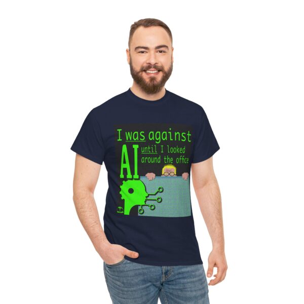 I Was Against AI T-Shirt - Image 271