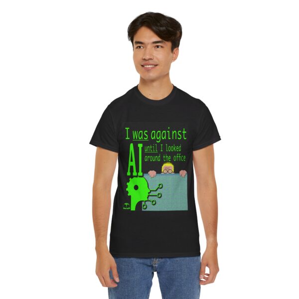 I Was Against AI T-Shirt - Image 75