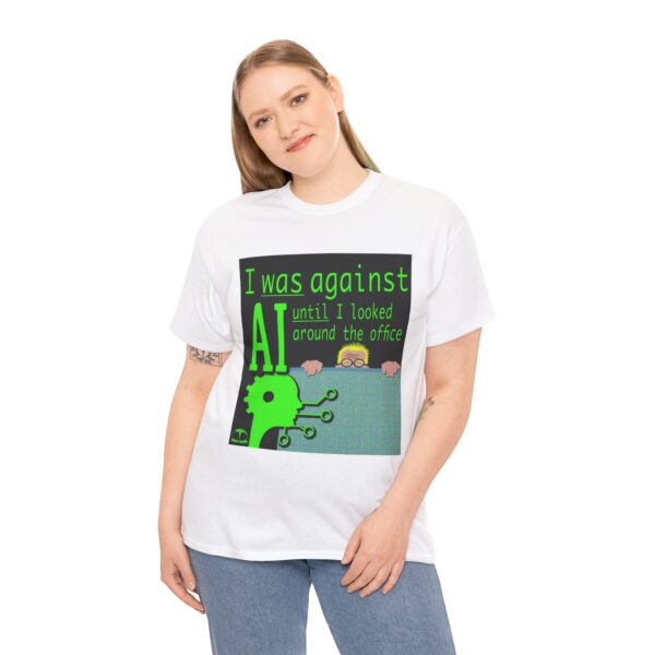 I Was Against AI T-Shirt - Image 303