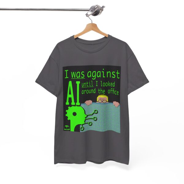 I Was Against AI T-Shirt - Image 224