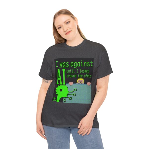 I Was Against AI T-Shirt - Image 465