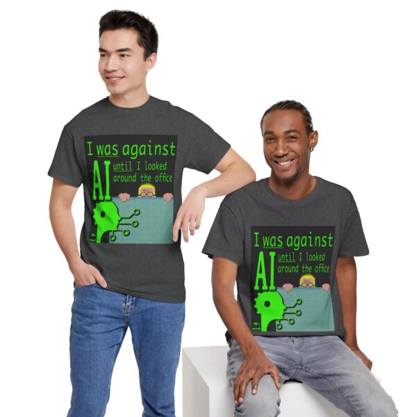 I Was Against AI T-Shirt - Image 478
