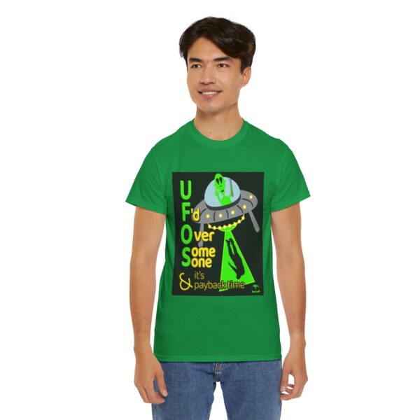 Alien Abduction UFO Payback T-Shirt - Image 21