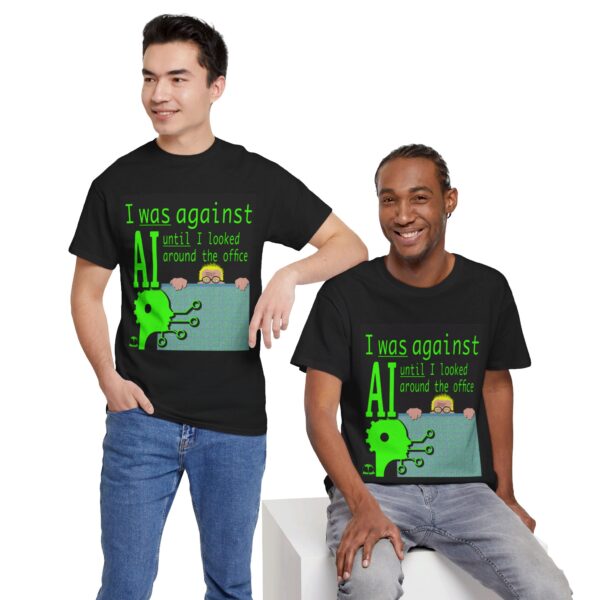 I Was Against AI T-Shirt - Image 80