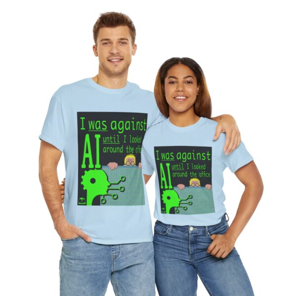 I Was Against AI T-Shirt - Image 24