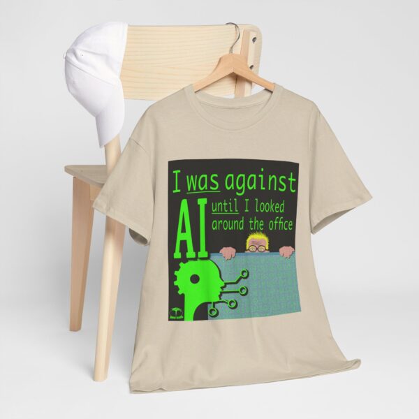 I Was Against AI T-Shirt - Image 90