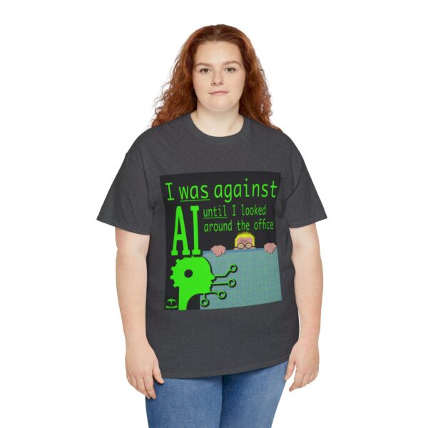 I Was Against AI T-Shirt - Image 204