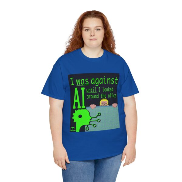 I Was Against AI T-Shirt - Image 521
