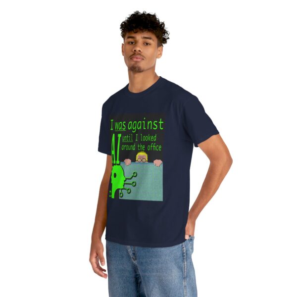 I Was Against AI T-Shirt - Image 547
