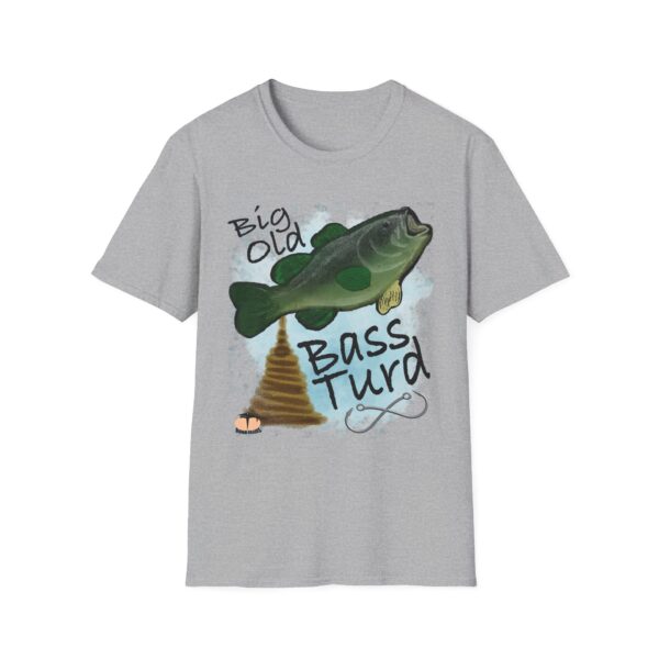 Big Old Bass Turd T-Shirt - Image 50